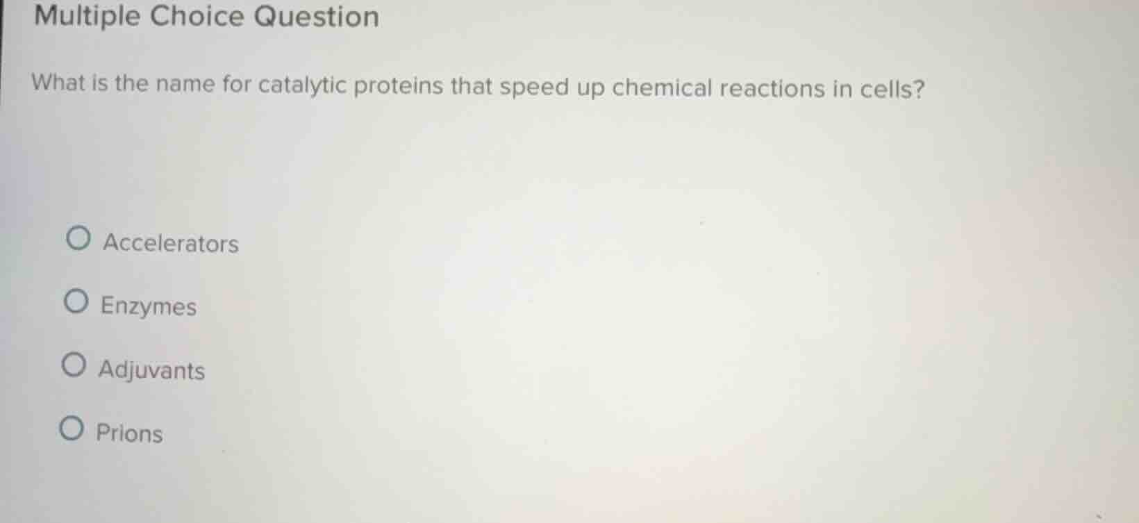 multiple choice question what is the name for catalytic proteins that s…