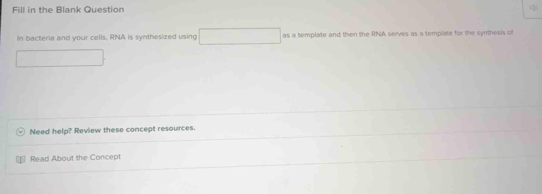 fill in the blank question in bacteria and your cells, rna is synthesiz…
