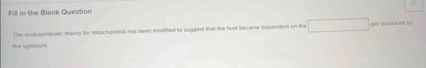 fill in the blank question the endosymbiotic theory for mitochondria ha…