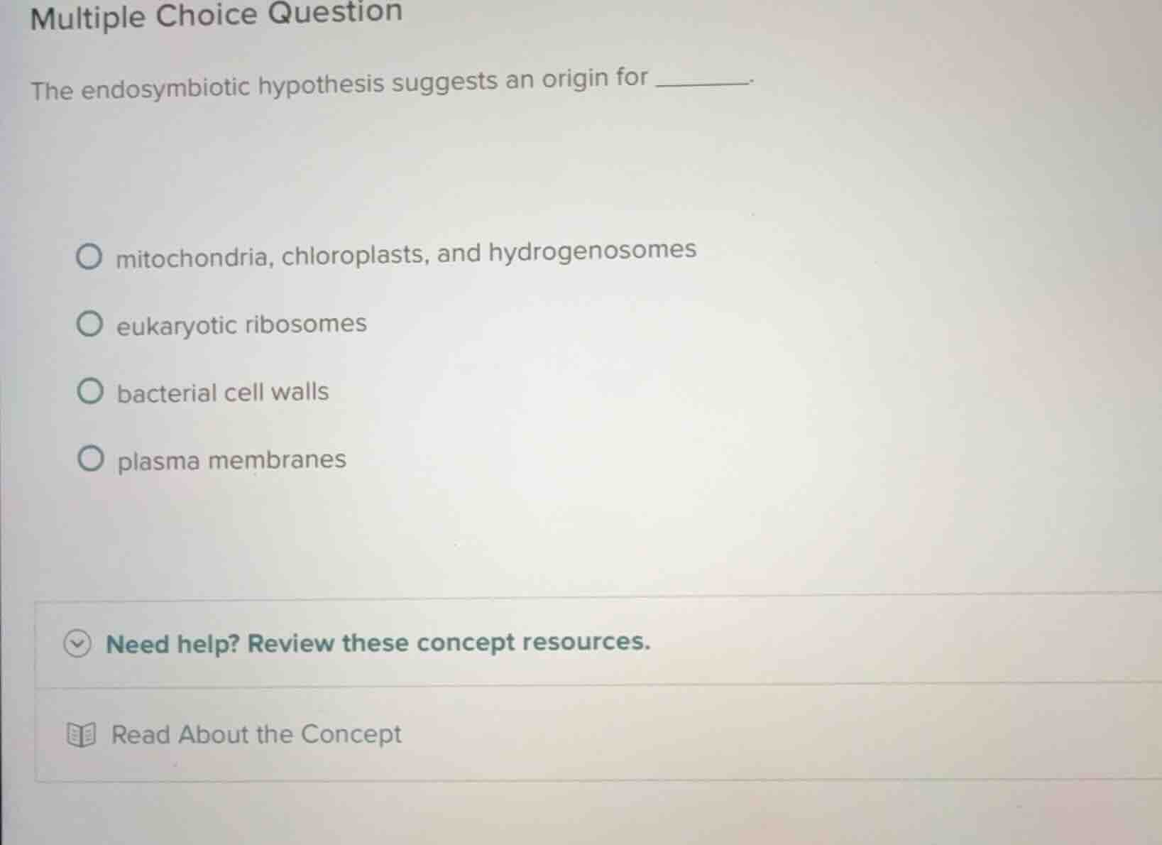 multiple choice question the endosymbiotic hypothesis suggests an origi…