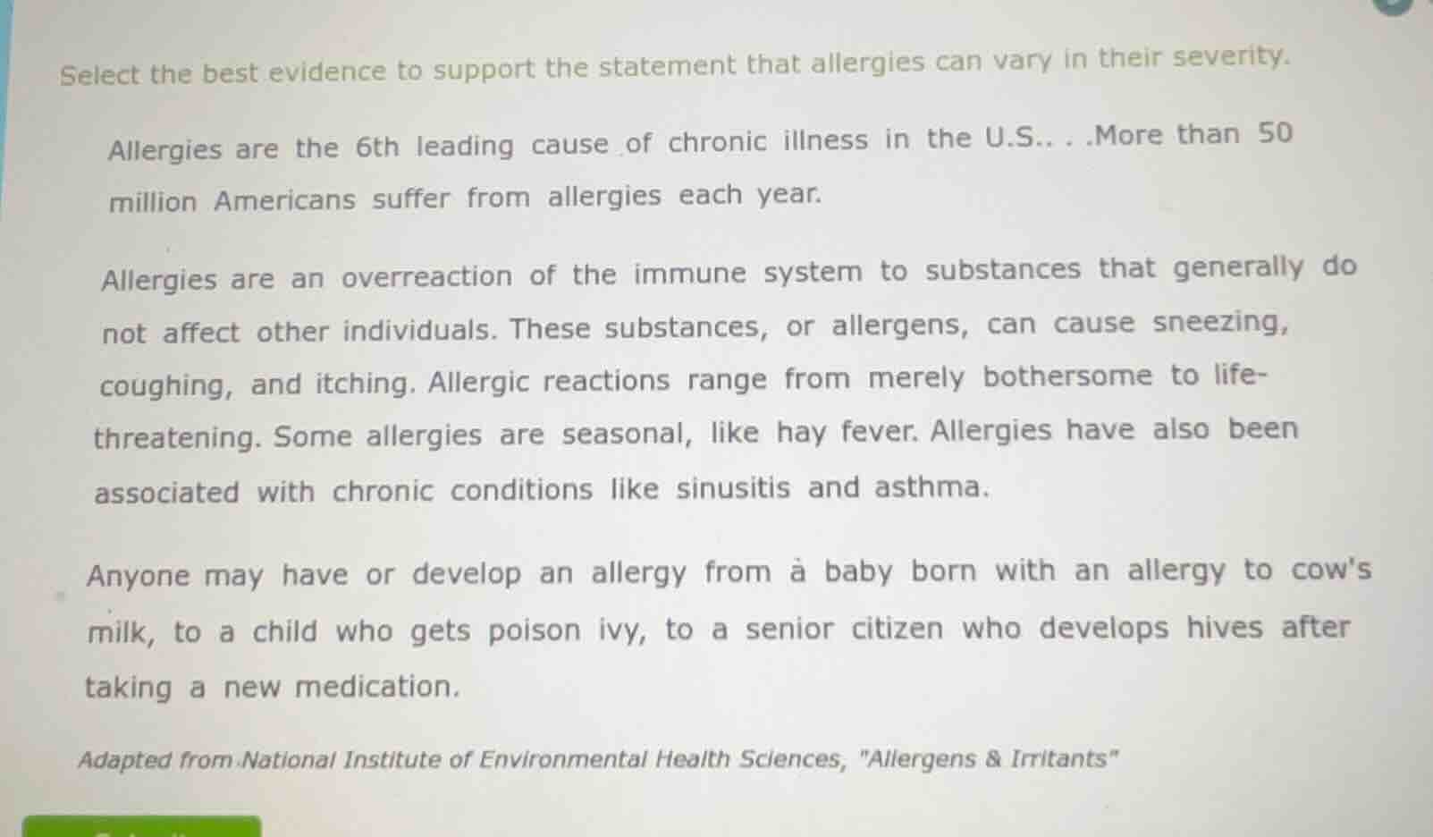 select the best evidence to support the statement that allergies can va…
