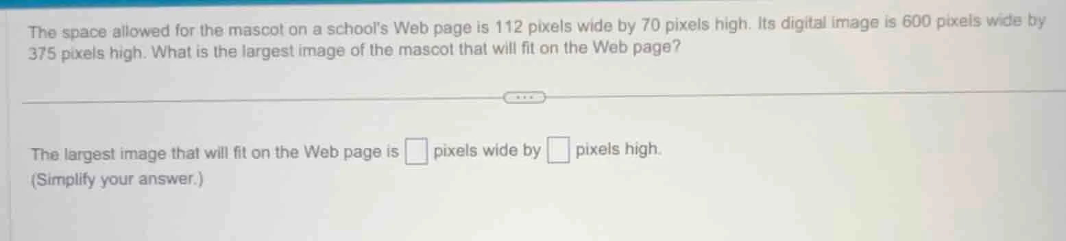 the space allowed for the mascot on a schools web page is 112 pixels wi…