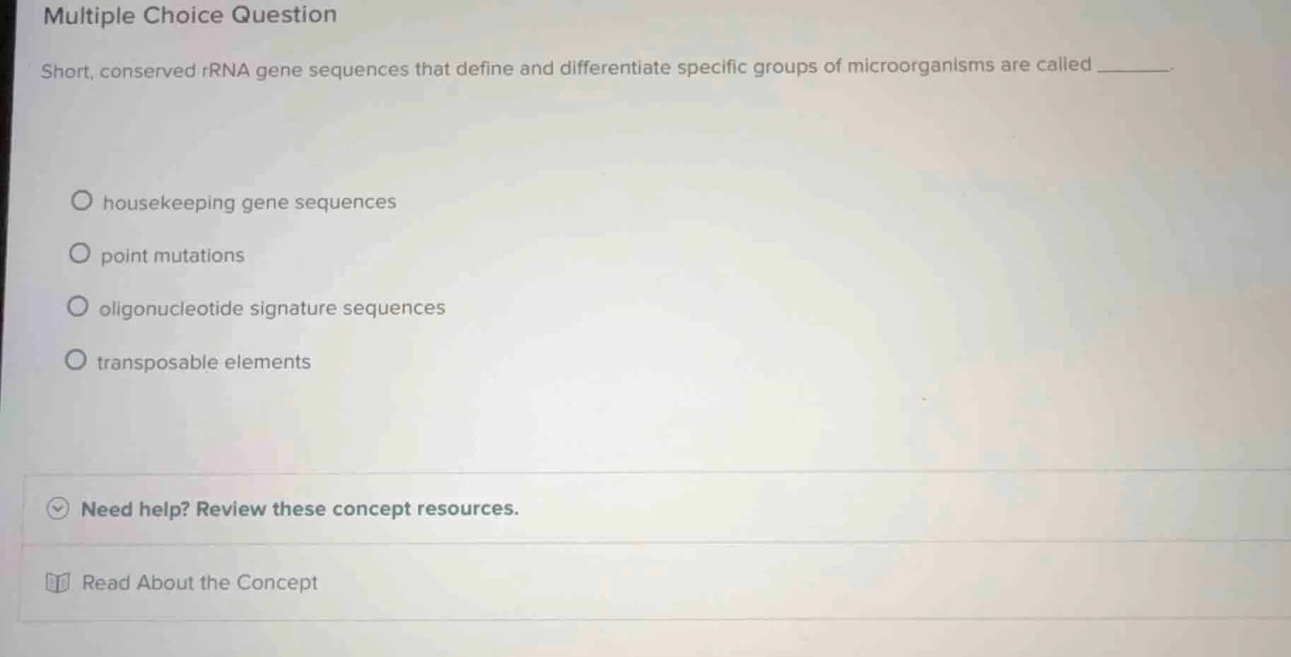 multiple choice question short, conserved rrna gene sequences that defi…