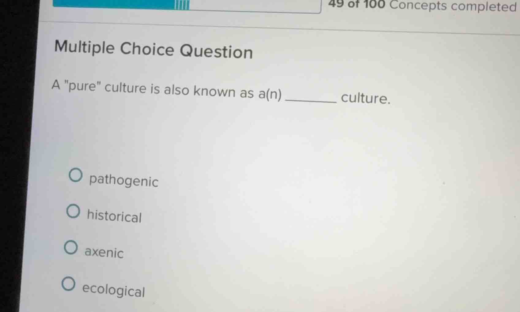 multiple choice question a \pure\ culture is also known as a(n) ______ …