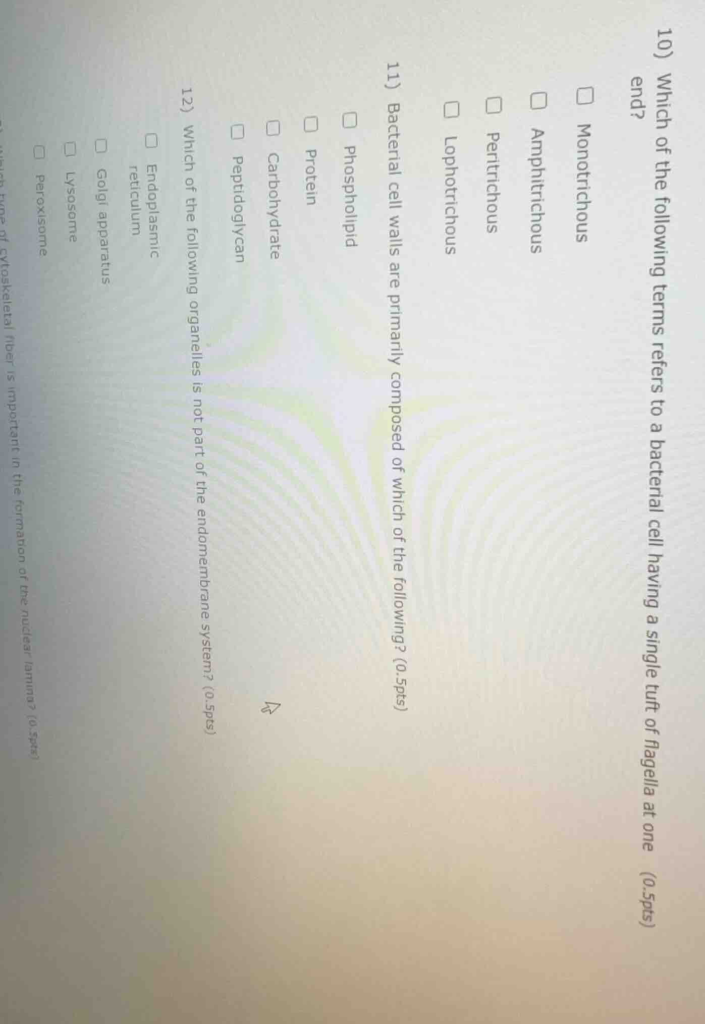 10) which of the following terms refers to a bacterial cell having a si…