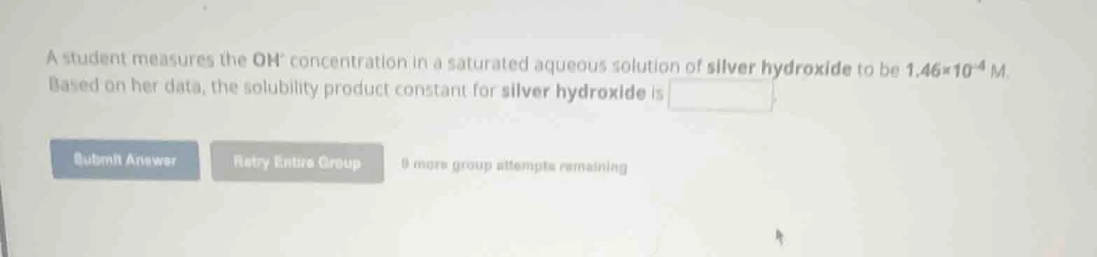 a student measures the oh⁻ concentration in a saturated aqueous solutio…