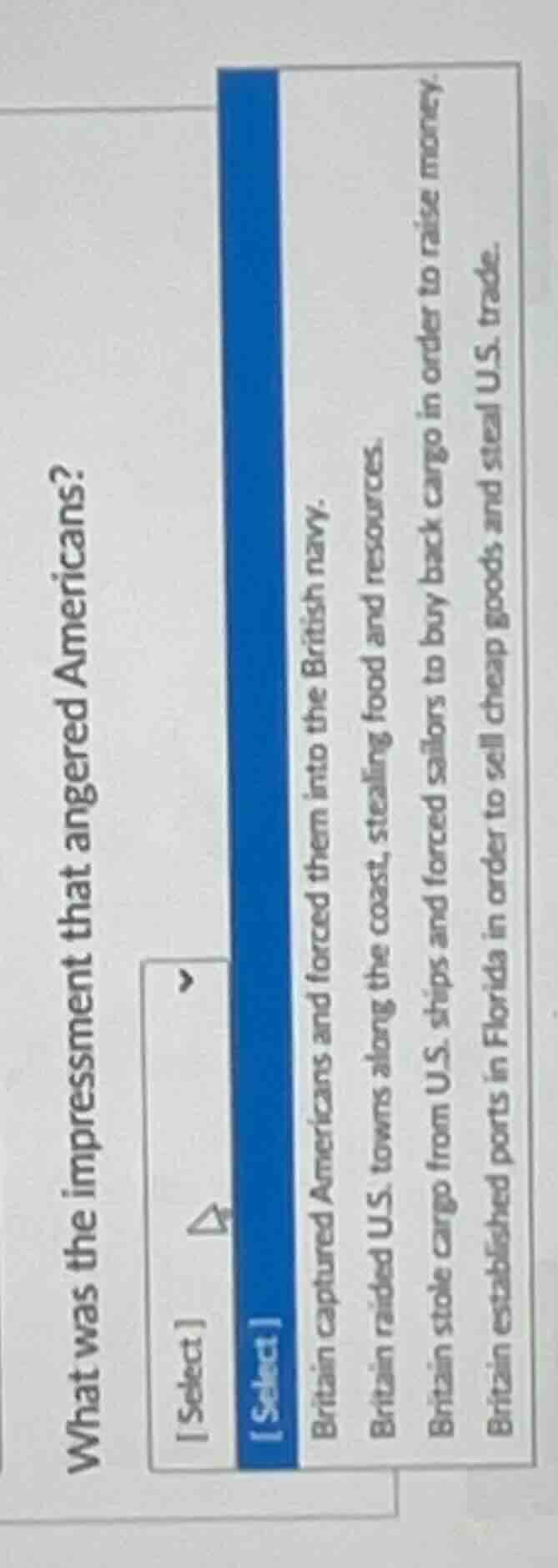 what was the impressment that angered americans? select select britain …