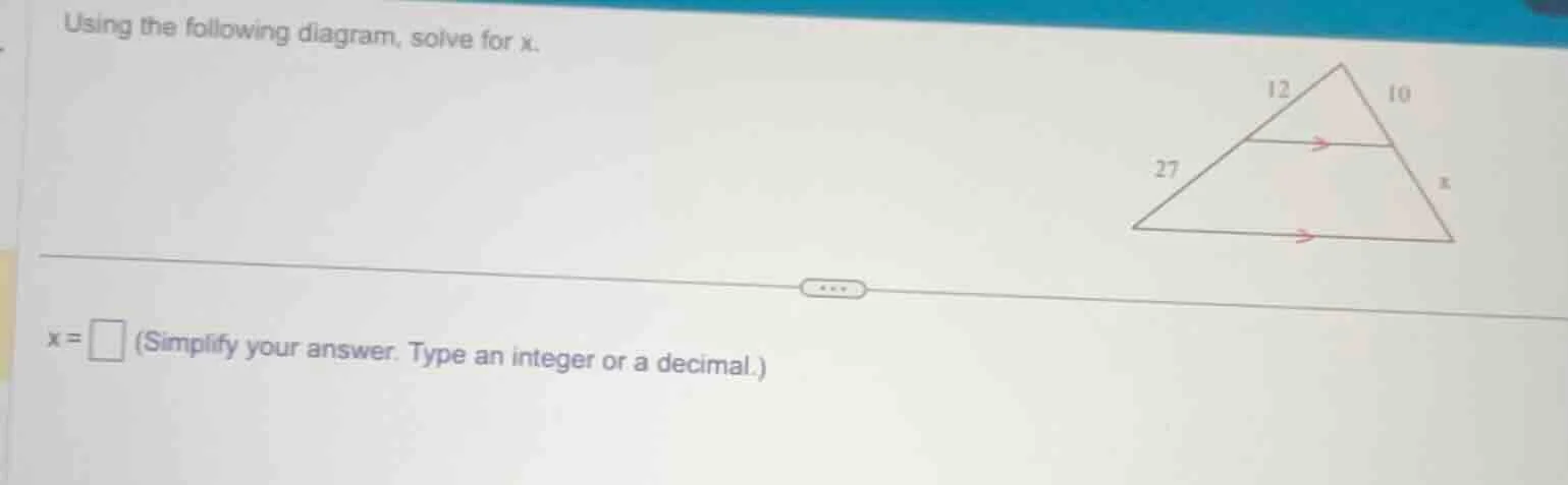 using the following diagram, solve for x. x = \\square (simplify your a…