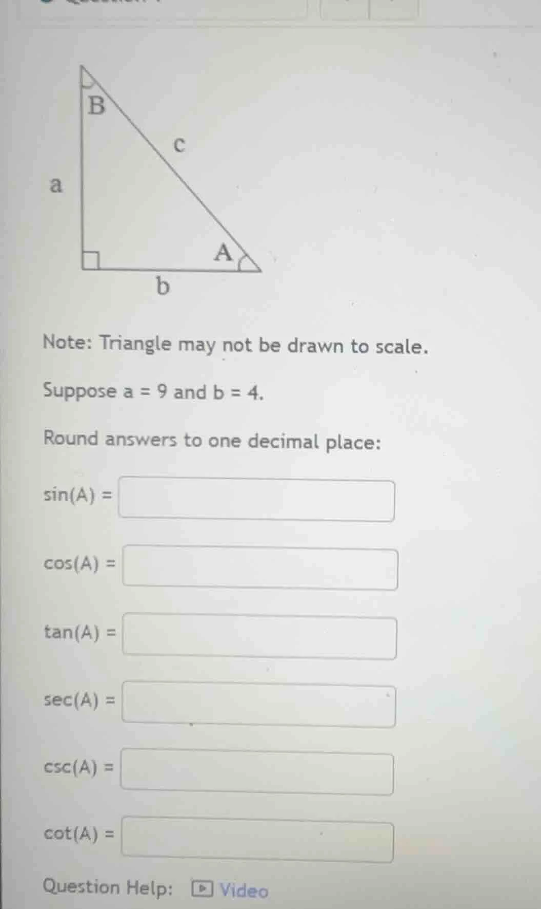 note: triangle may not be drawn to scale. suppose a = 9 and b = 4. roun…