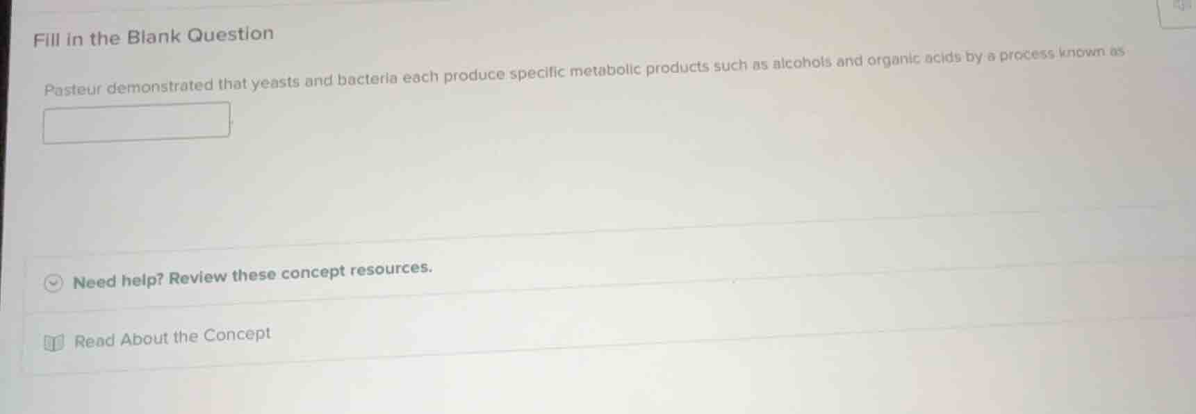 fill in the blank question pasteur demonstrated that yeasts and bacteri…