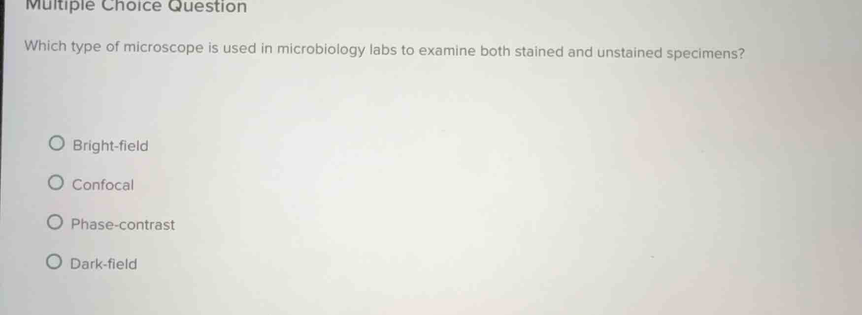 multiple choice question which type of microscope is used in microbiolo…