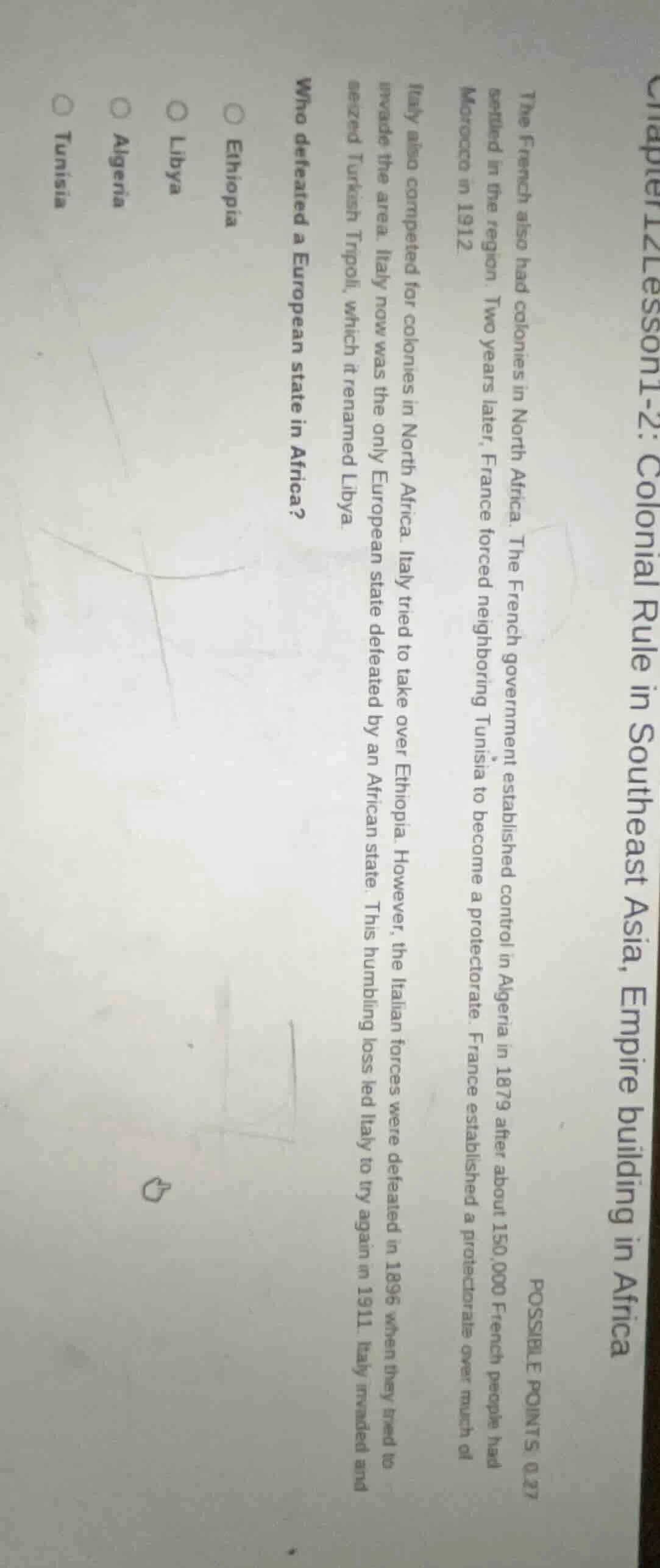 the french also had colonies in north africa. the french government est…