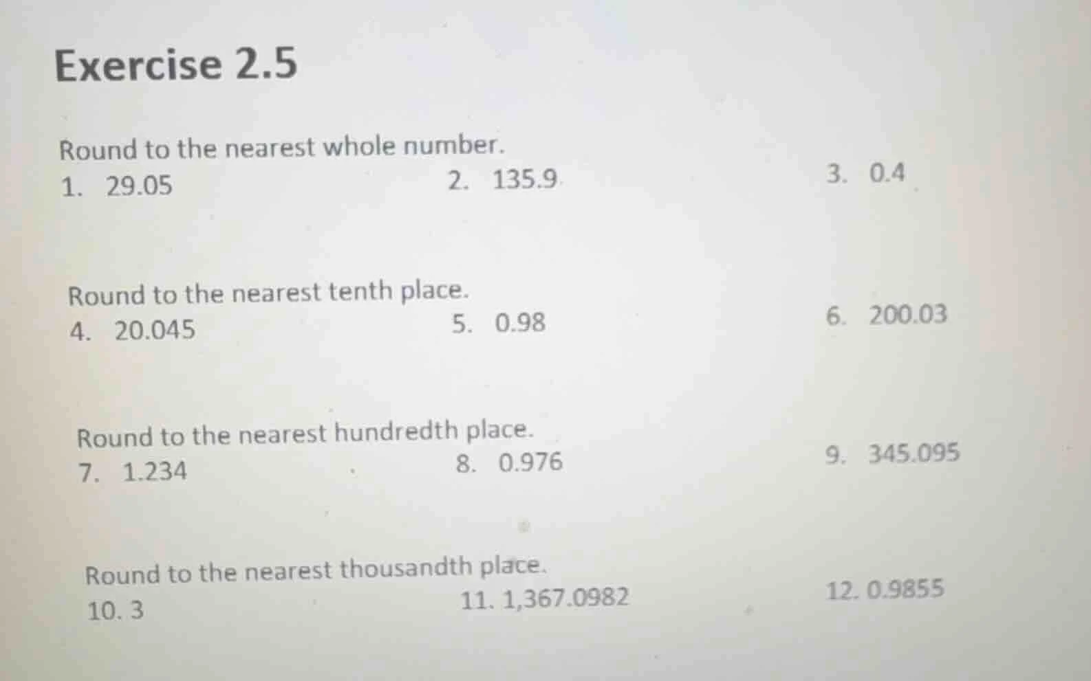 exercise 2.5 round to the nearest whole number. 1. 29.05 2. 135.9 3. 0.…