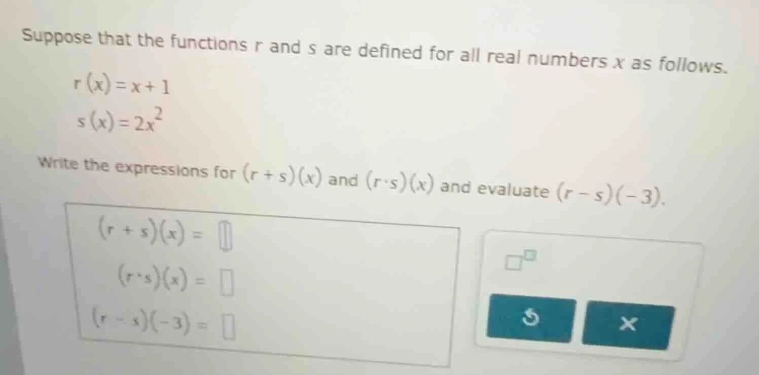 suppose that the functions r and s are defined for all real numbers x a…