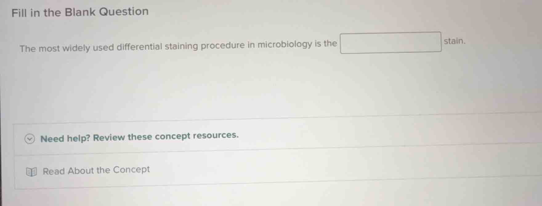 fill in the blank question the most widely used differential staining p…
