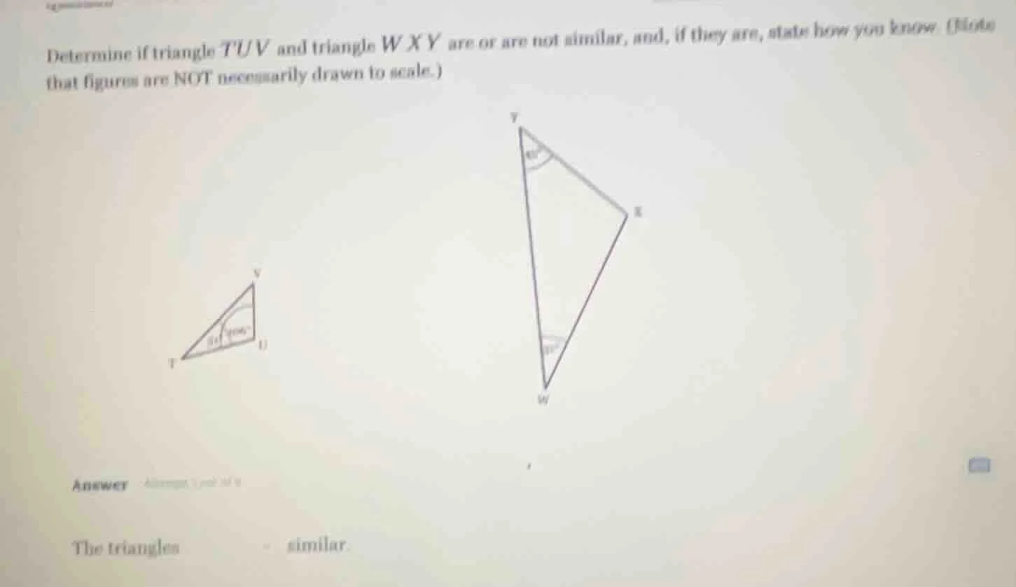 determine if triangle tuv and triangle wxy are or are not similar, and,…
