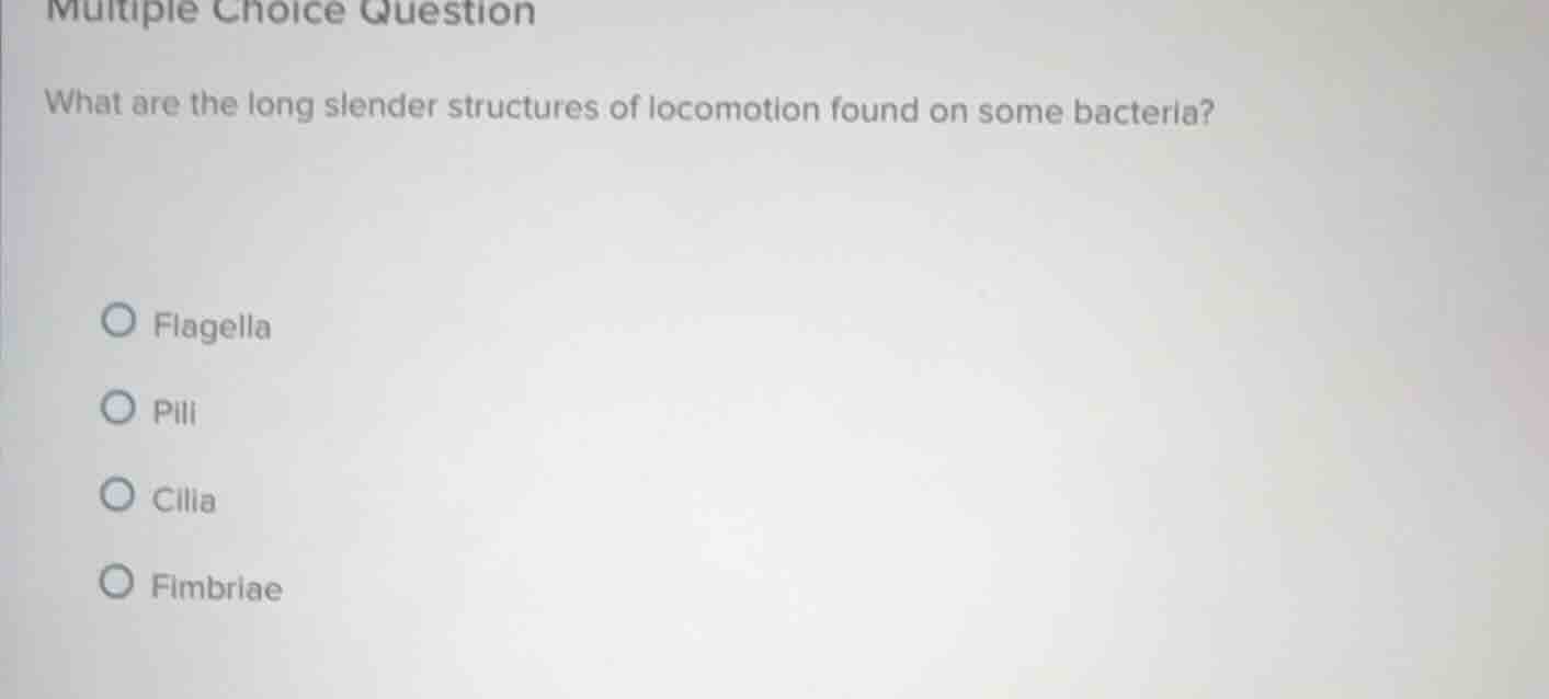 multiple choice question what are the long slender structures of locomo…