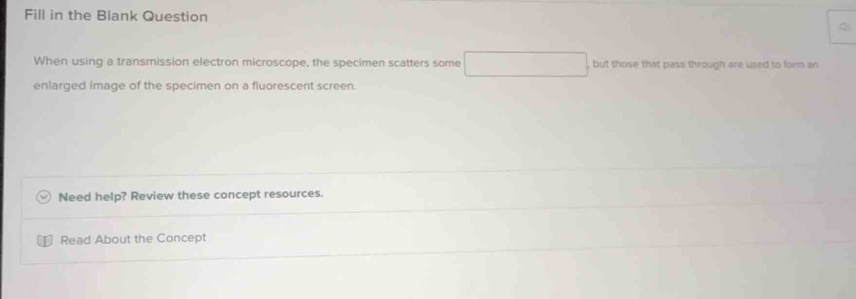 fill in the blank question when using a transmission electron microscop…