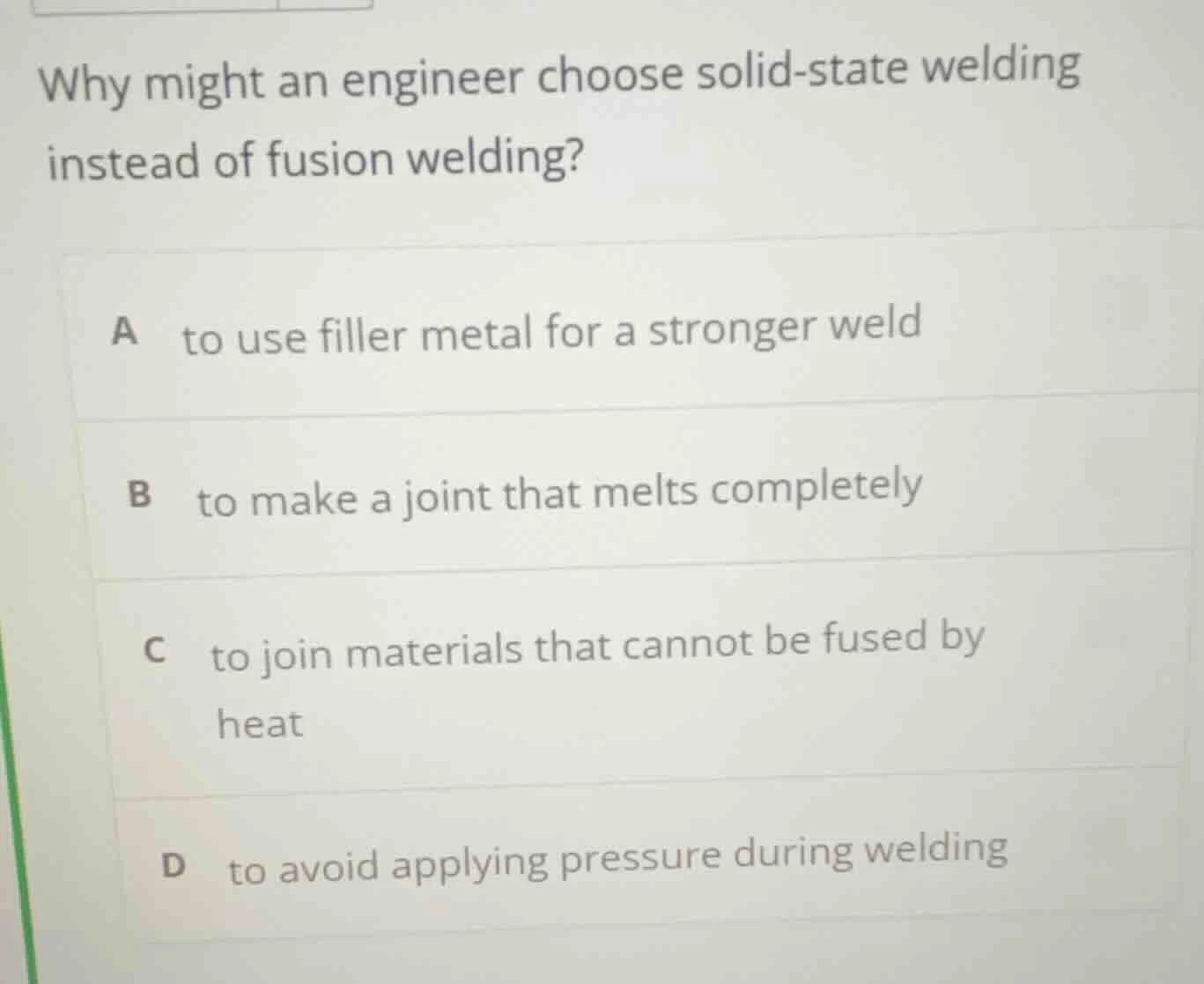 why might an engineer choose solid - state welding instead of fusion we…