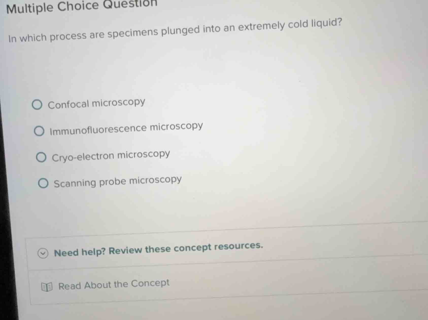 multiple choice question in which process are specimens plunged into an…