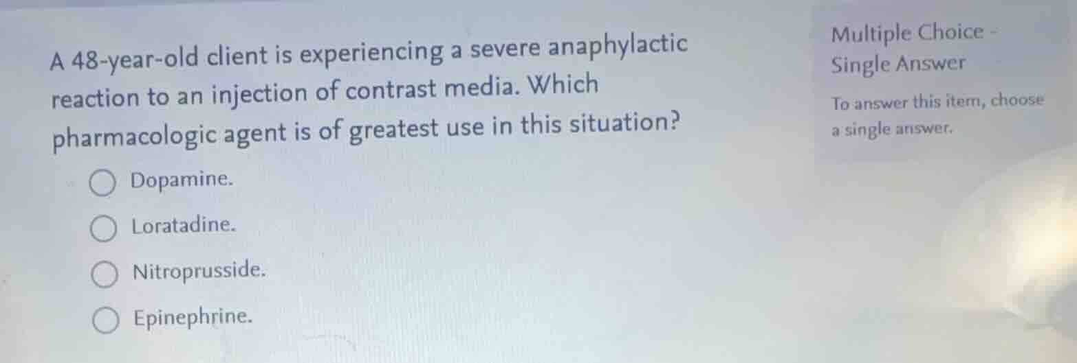 a 48-year-old client is experiencing a severe anaphylactic reaction to …
