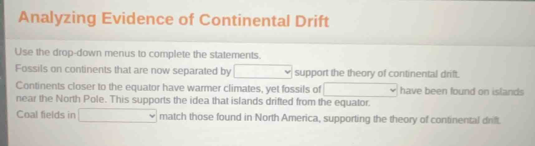 analyzing evidence of continental drift use the drop - down menus to co…