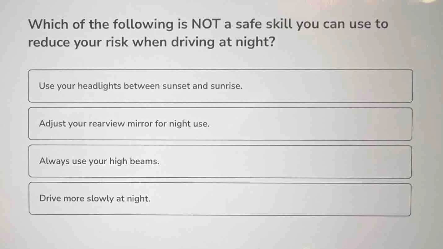 which of the following is not a safe skill you can use to reduce your r…