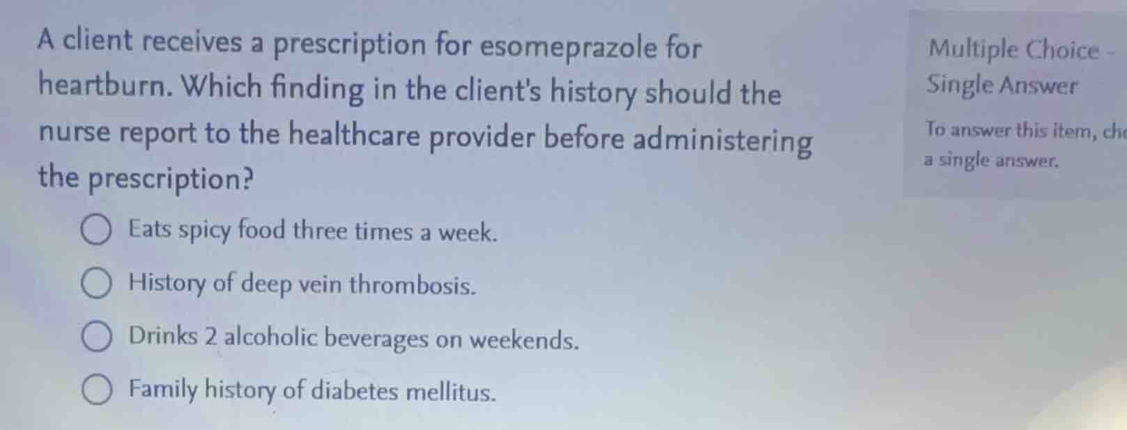 a client receives a prescription for esomeprazole for heartburn. which …
