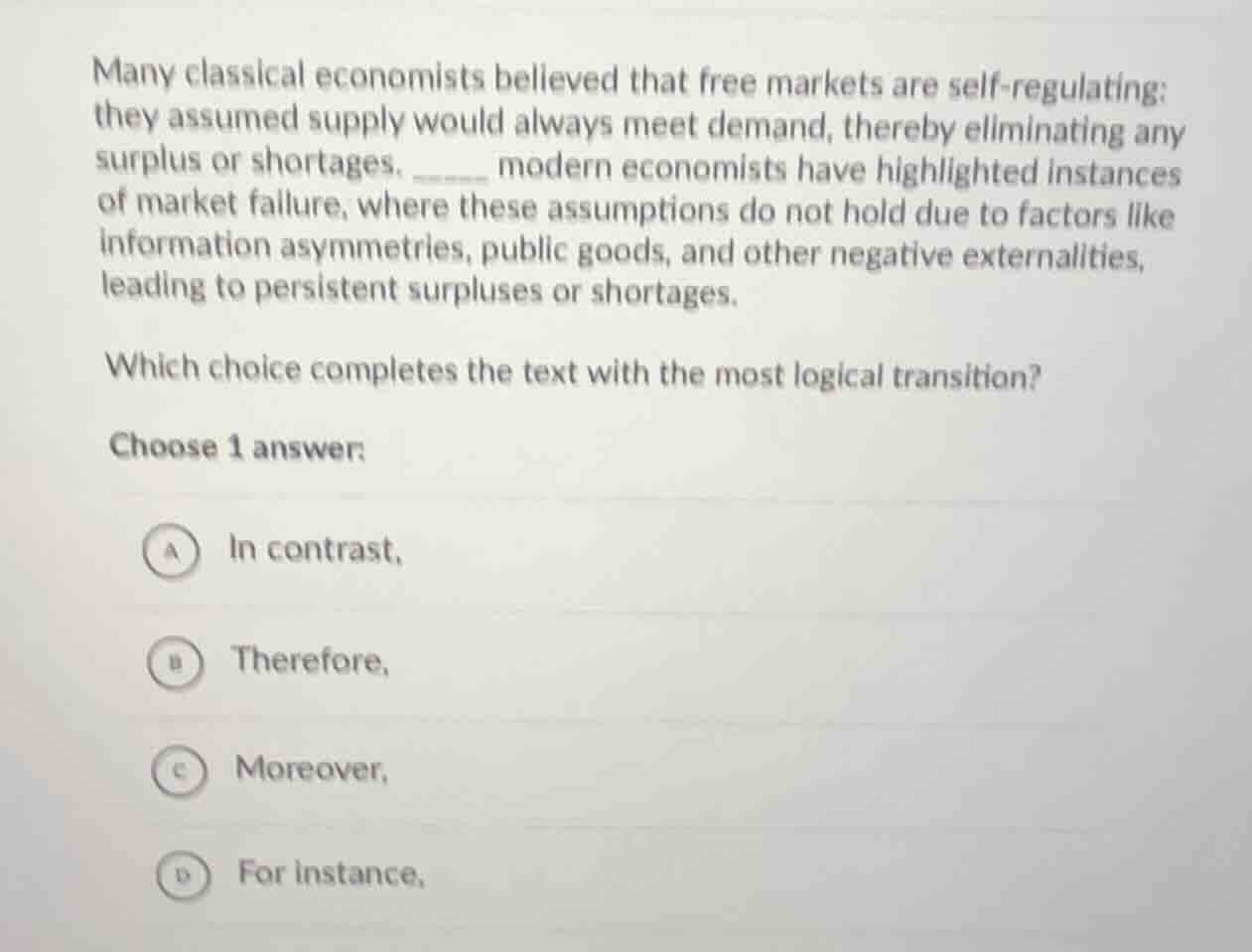 many classical economists believed that free markets are self - regulat…