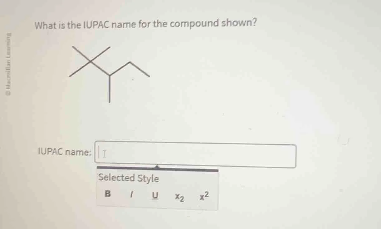what is the iupac name for the compound shown? iupac name:
