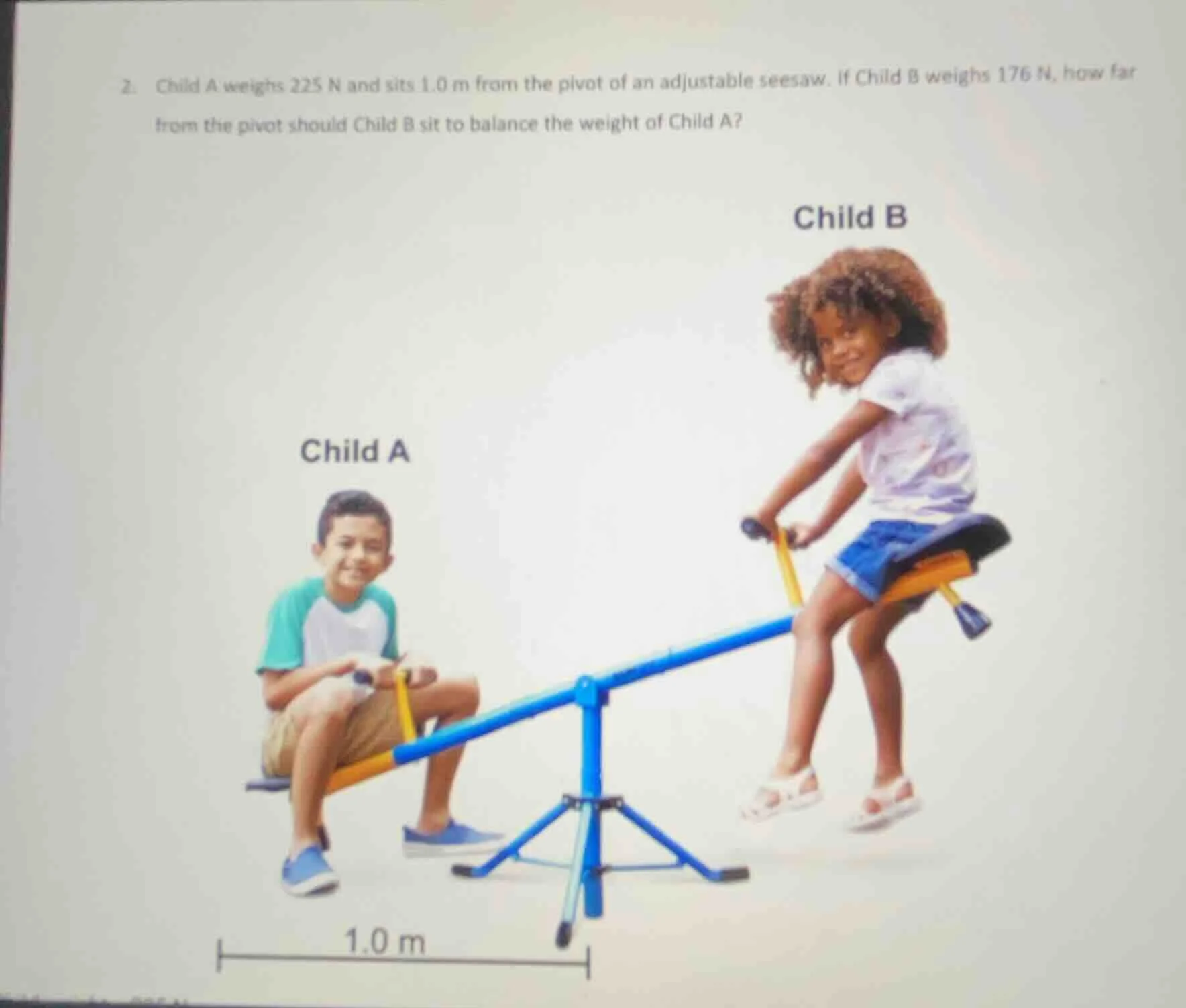 2. child a weighs 225 n and sits 1.0 m from the pivot of an adjustable …