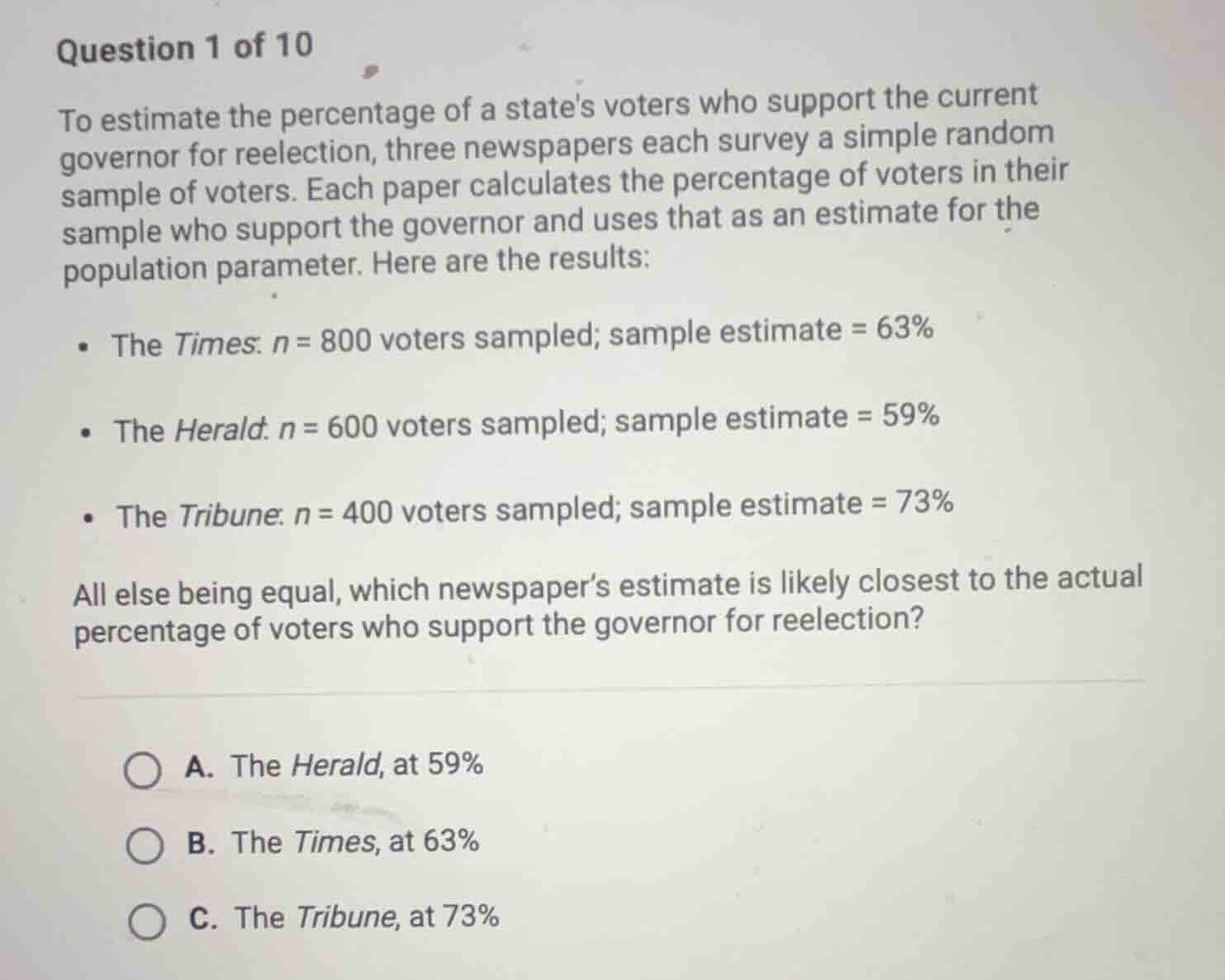 question 1 of 10 to estimate the percentage of a states voters who supp…