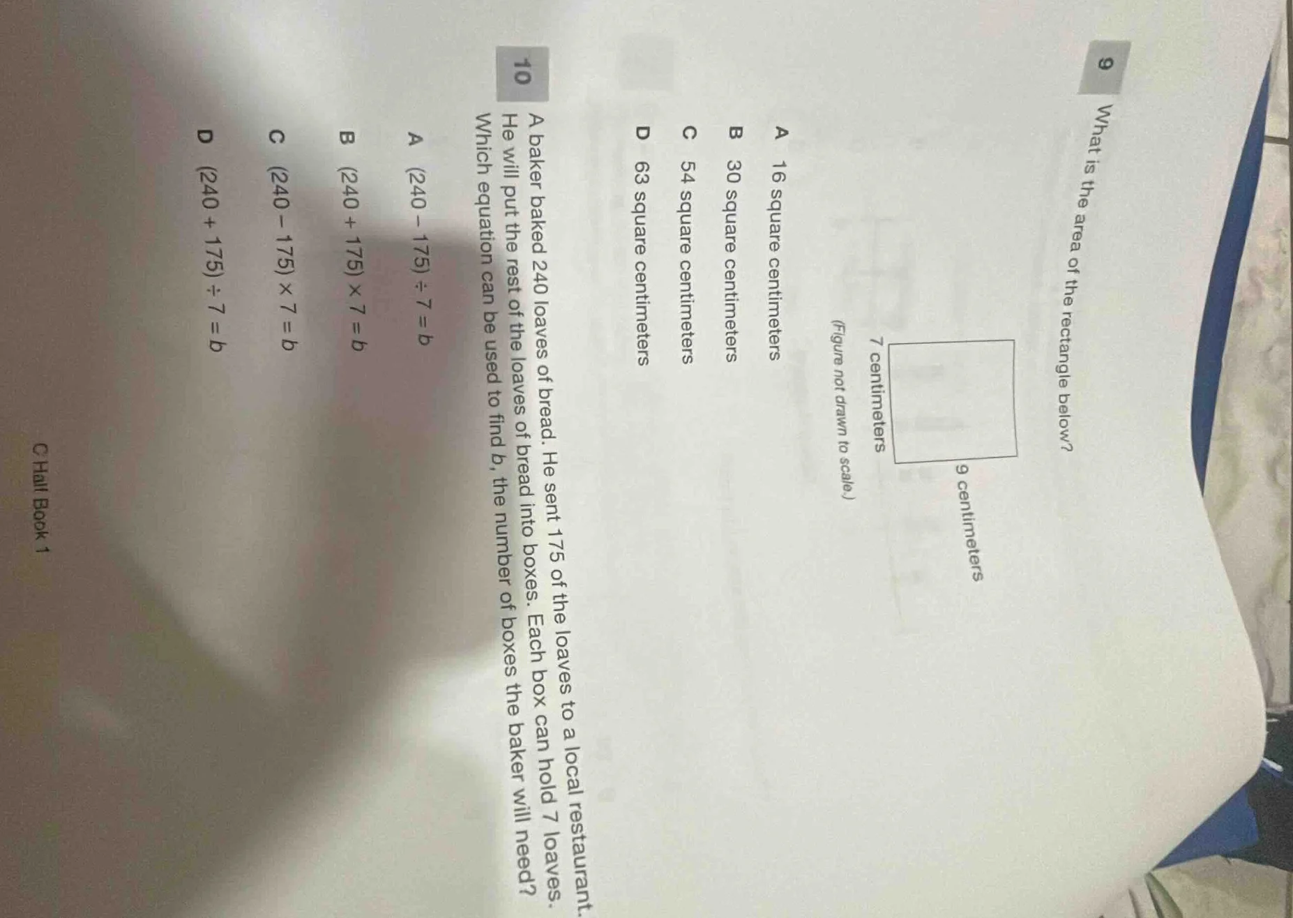9 what is the area of the rectangle below? 7 centimeters 9 centimeters …