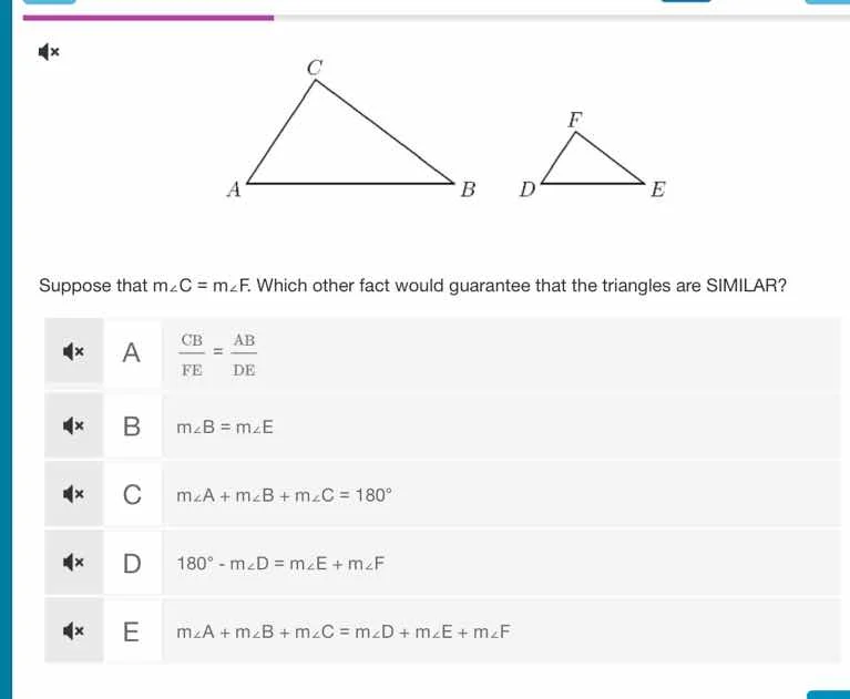 suppose that m∠c = m∠f. which other fact would guarantee that the trian…