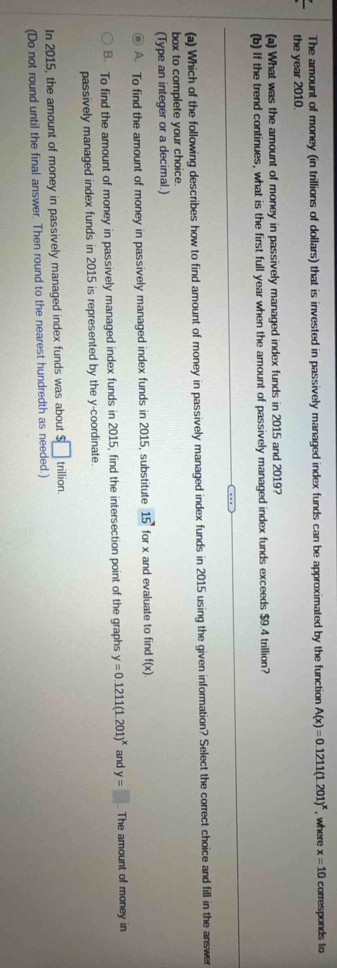 the amount of money (in trillions of dollars) that is invested in passi…
