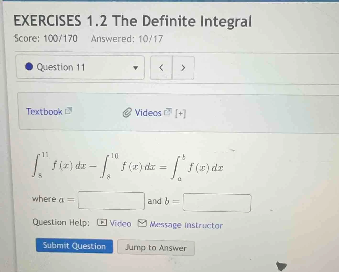 exercises 1.2 the definite integral score: 100/170 answered: 10/17 ques…