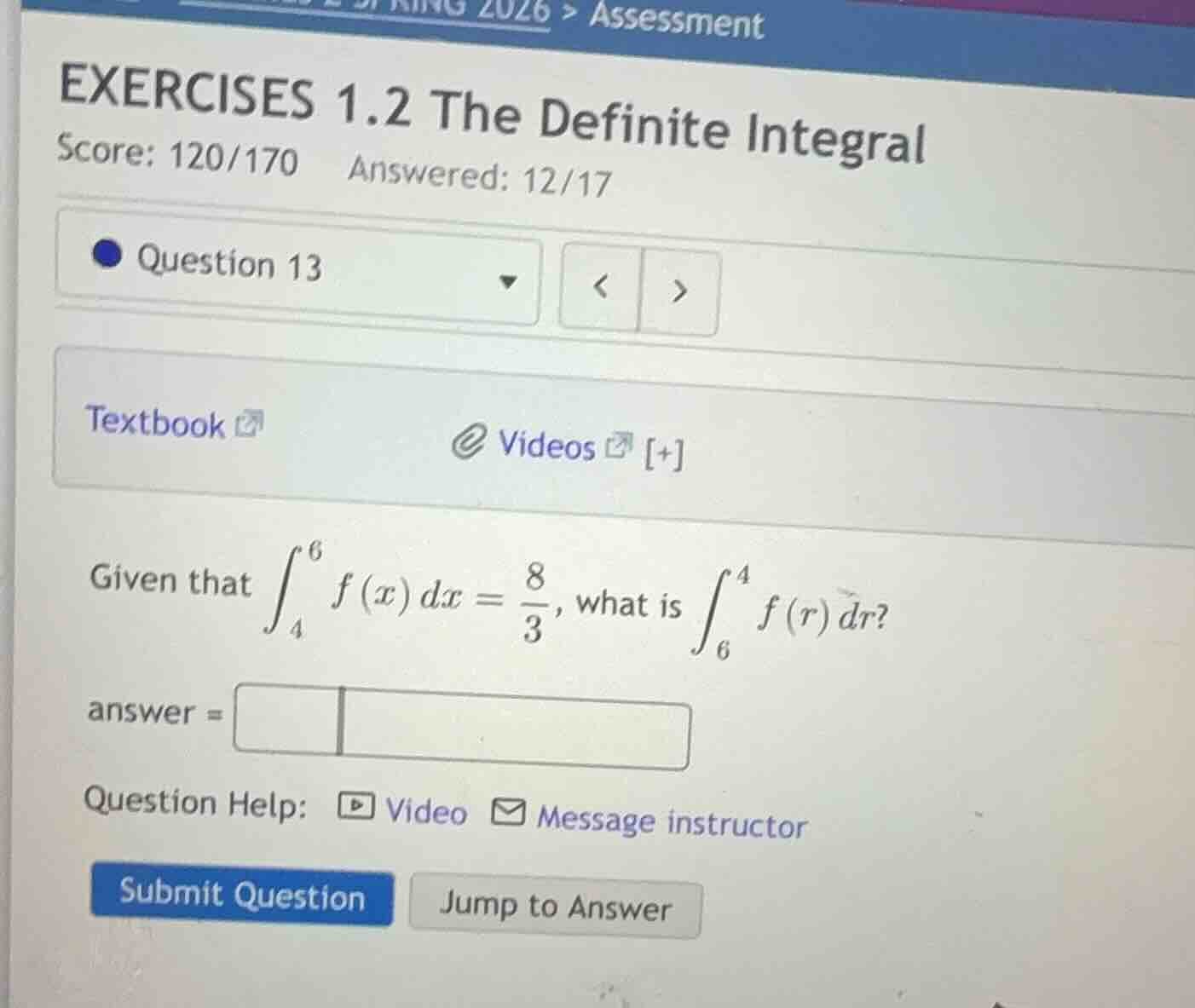 exercises 1.2 the definite integral score: 120/170 answered: 12/17 ques…