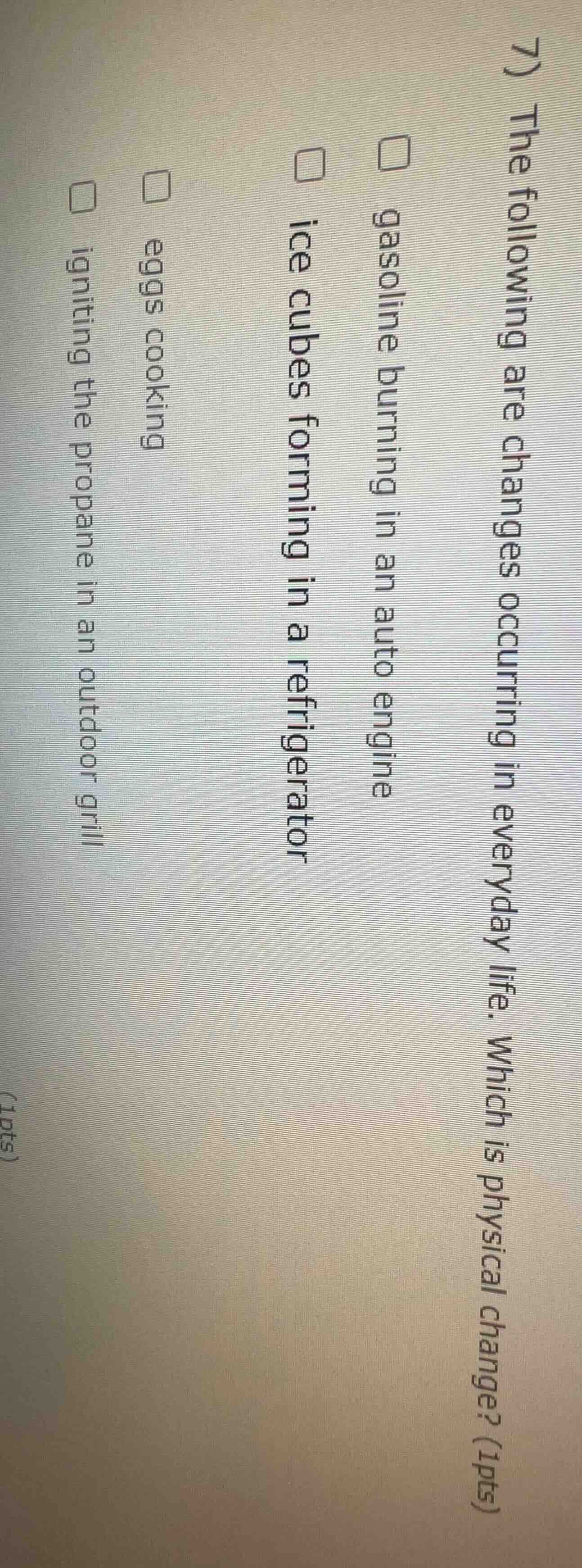 7) the following are changes occurring in everyday life. which is physi…