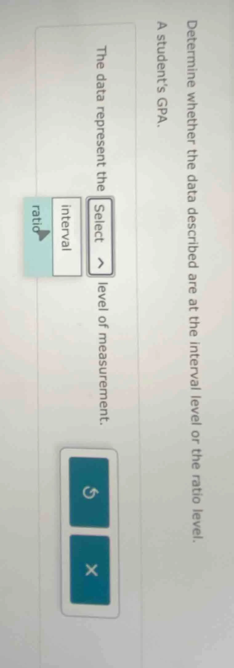 determine whether the data described are at the interval level or the r…