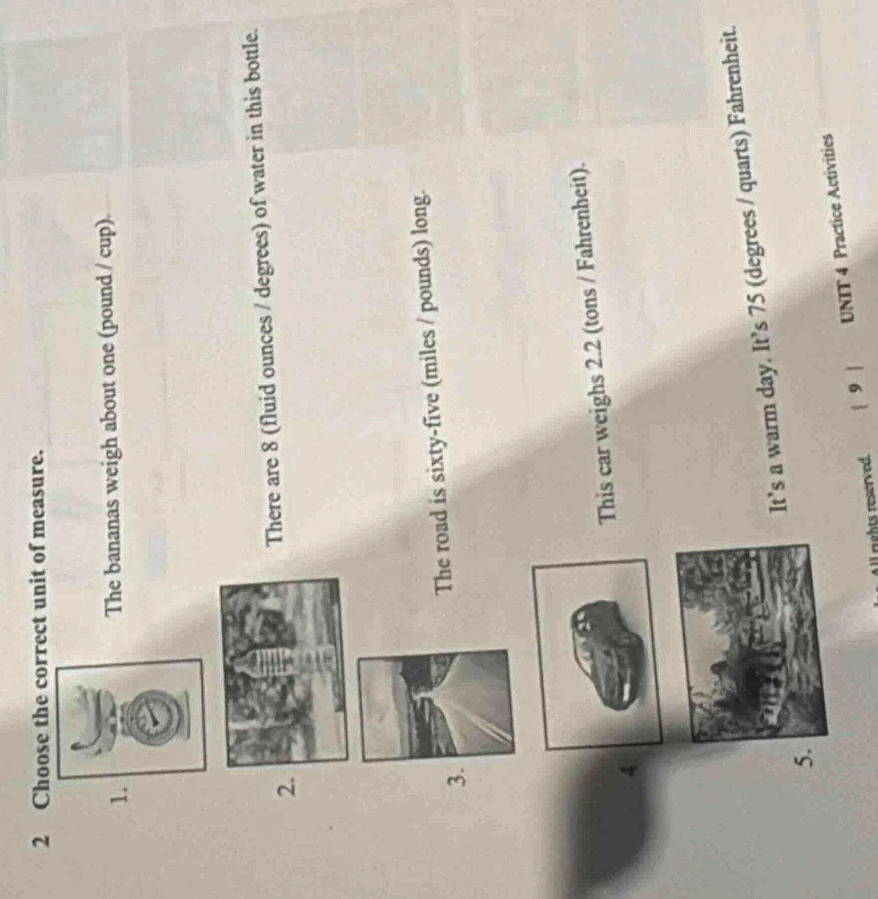 choose the correct unit of measure. 1. the bananas weigh about one (pou…