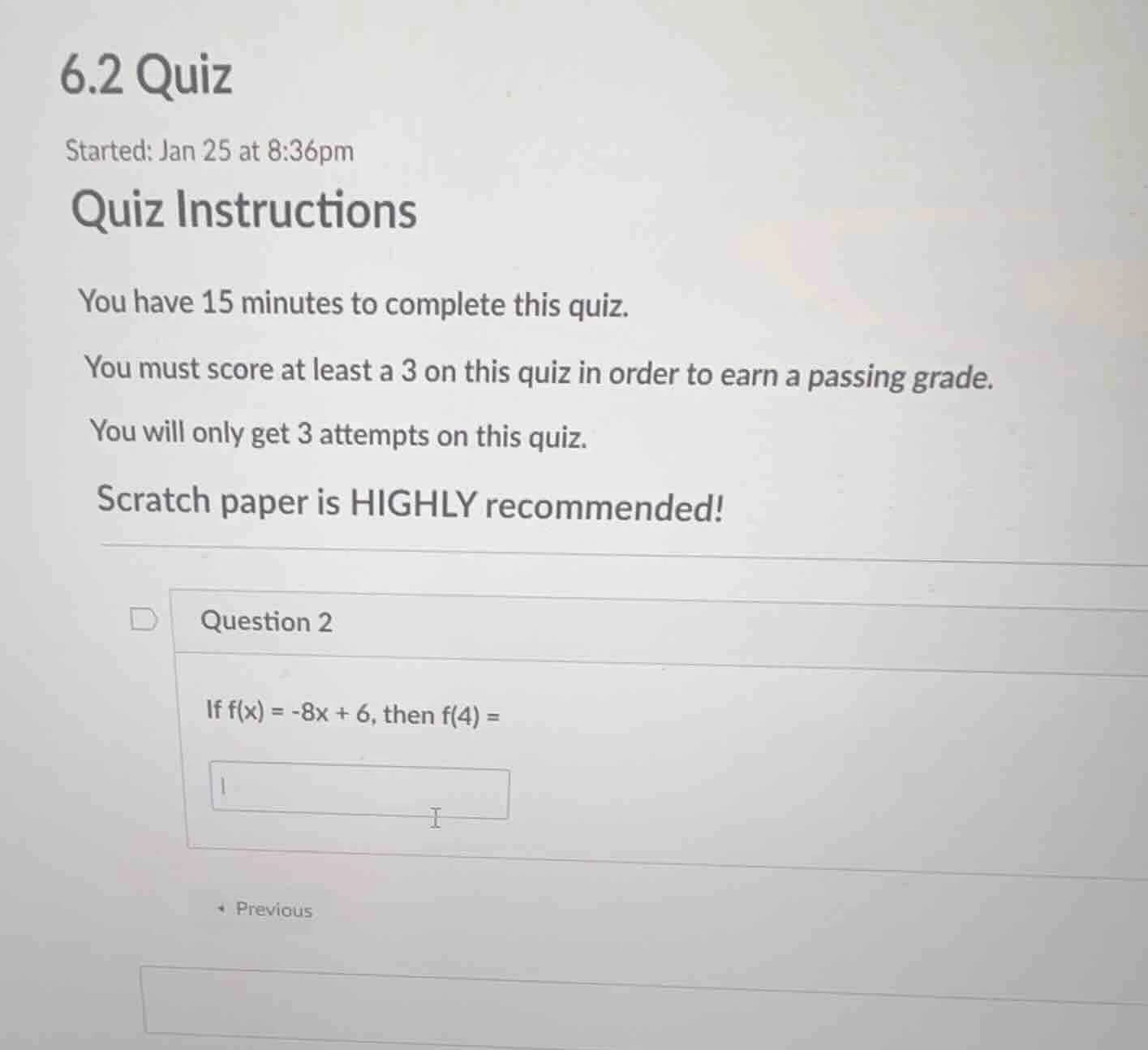 6.2 quiz started: jan 25 at 8:36pm quiz instructions you have 15 minute…