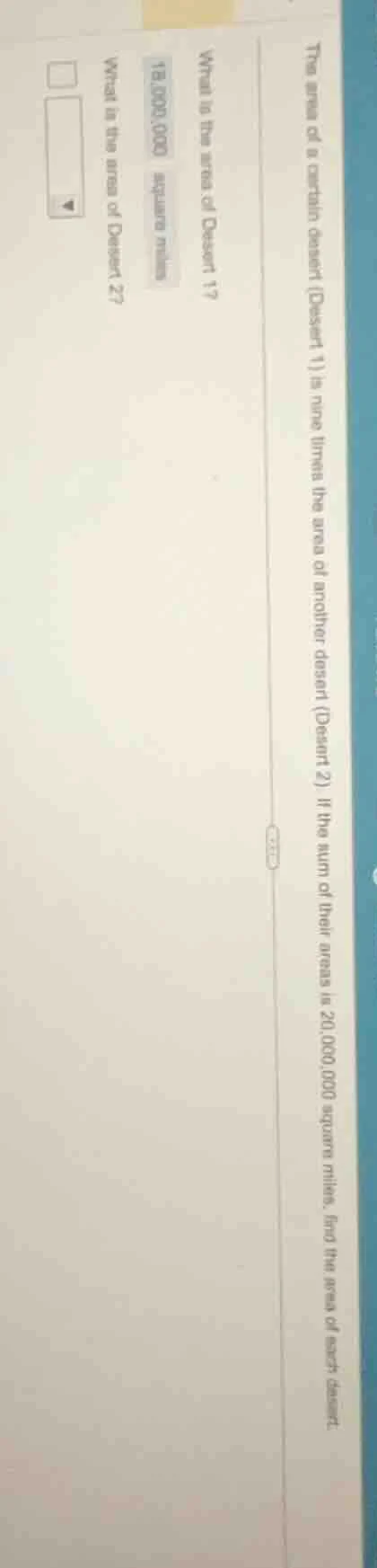 the area of a certain desert (desert 1) is nine times the area of anoth…