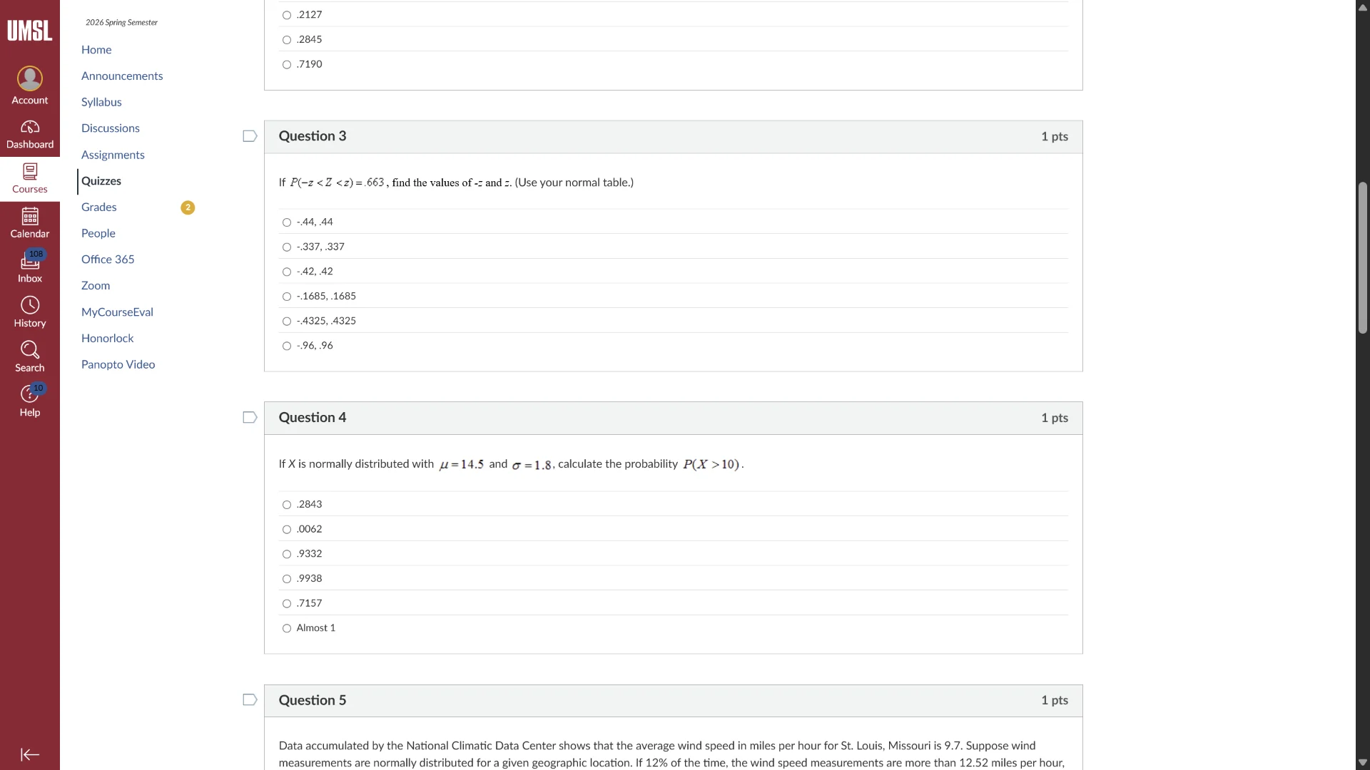 question 3 1 pts if $p(-z < z < z) =.663$, find the values of -z and z.…
