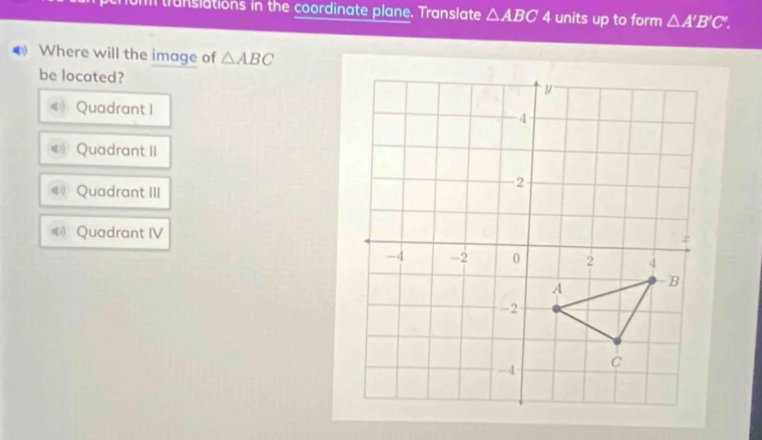 translations in the coordinate plane. translate $\\triangle abc$ 4 unit…