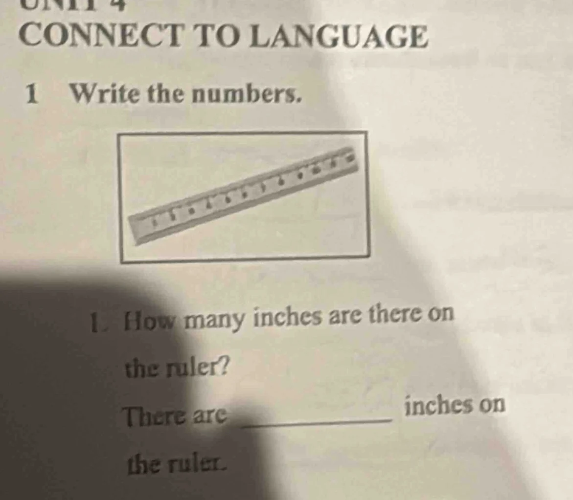 connect to language 1 write the numbers. 1. how many inches are there o…
