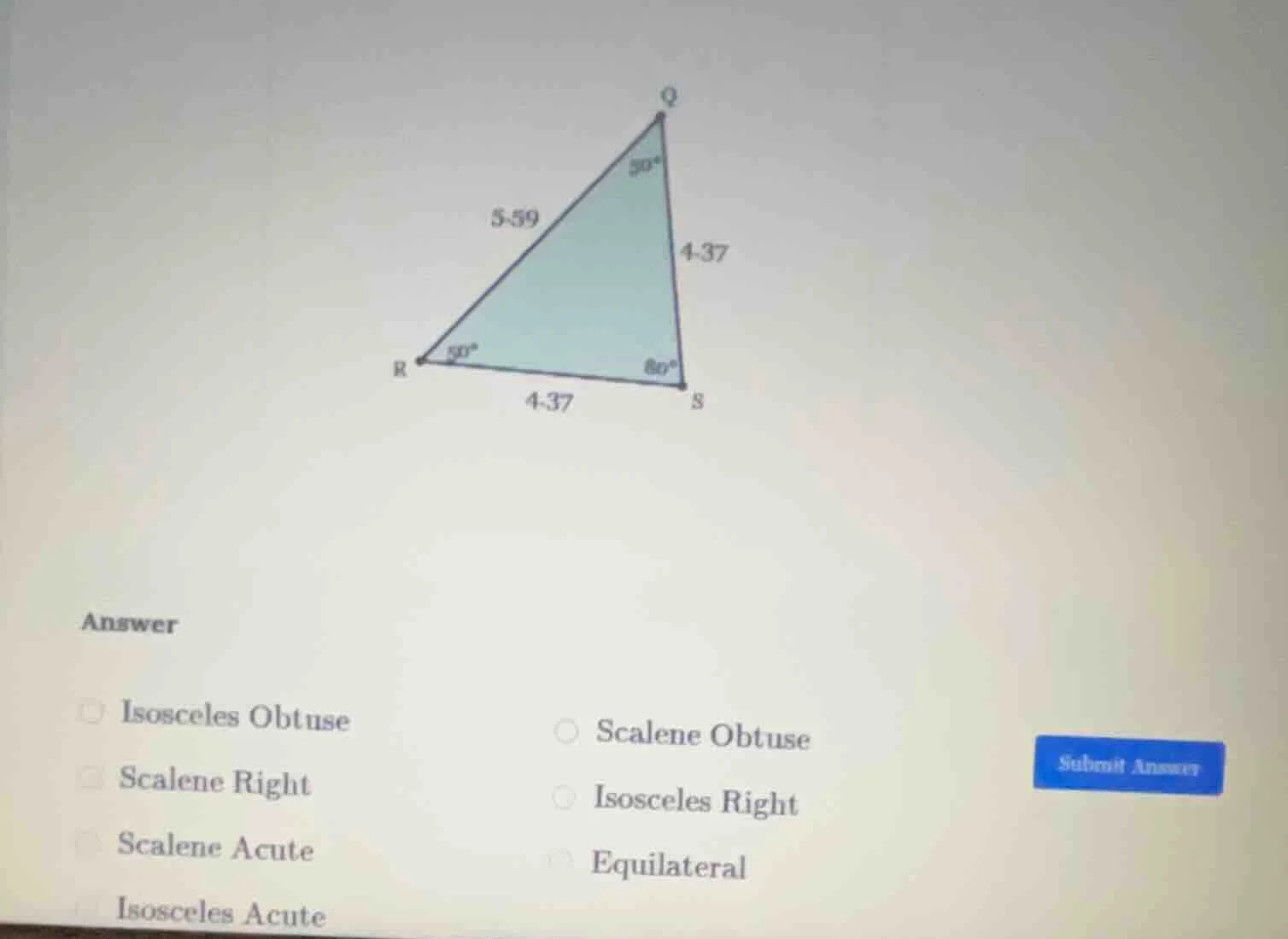 answer isosceles obtuse scalene obtuse scalene right isosceles right sc…