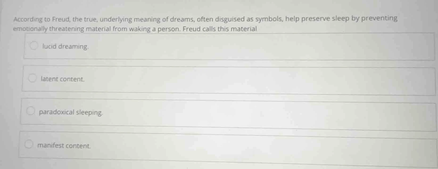 according to freud, the true, underlying meaning of dreams, often disgu…