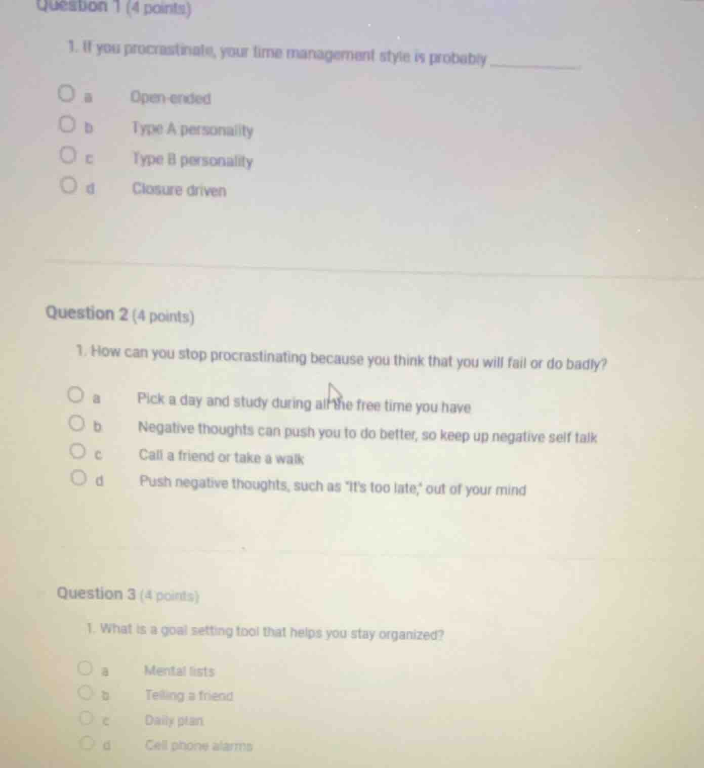 question 1 (4 points) 1. if you procrastinate, your time management sty…