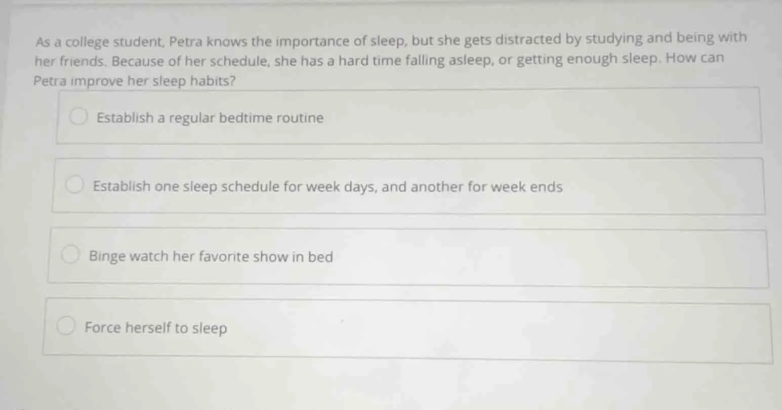 as a college student, petra knows the importance of sleep, but she gets…