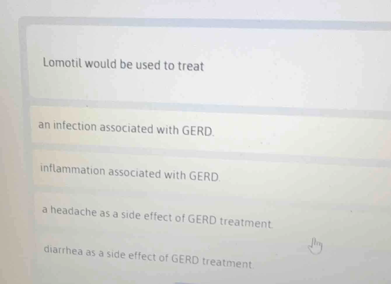 lomotil would be used to treat an infection associated with gerd. infla…